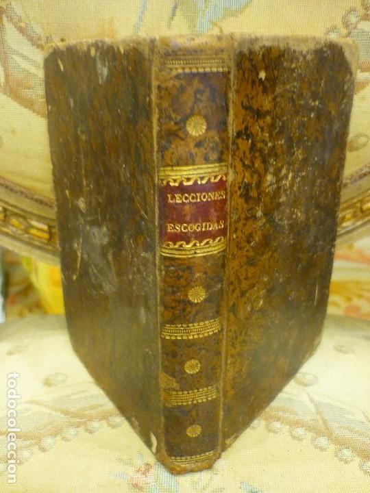 Livros antigos: LECCIONES ESCOGIDAS PARA LOS NI&Ntilde;OS QUE APRENDEN A LEER EN LAS ESCUELAS P&Iacute;AS. 1.831.