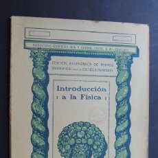 Libros antiguos: INTRODUCCION A LA FISICA / EDICION ECONOMICA - ESCUELA PRIMARIA / SEIX Y BARRAL AÑO 1936 /. Lote 130566610
