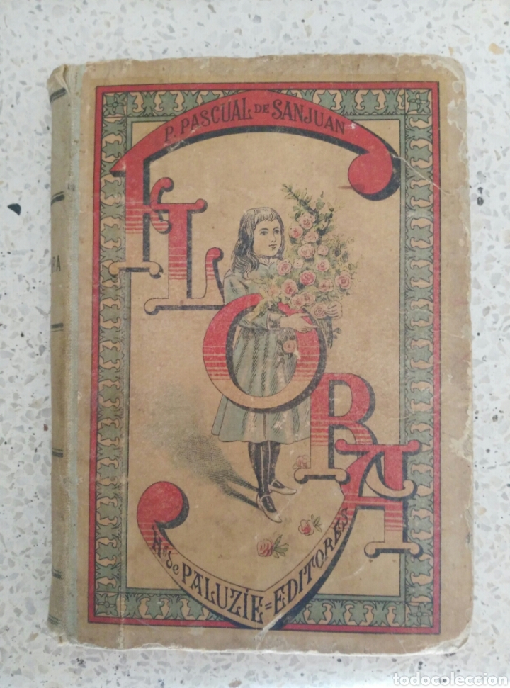 Antiquarische B&uuml;cher: FLORA O LA EDUCACION DE UNA NI&Ntilde;A-PILAR PASCUAL DE SANJUAN-A&Ntilde;O 1898