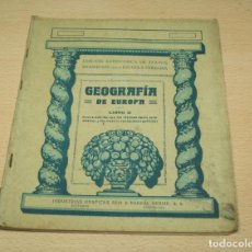 Libros antiguos: GEOGRAFÍA DE EUROPA LIBRO II - EDICIÓN ECONÓMICA DE TEXTOS PARA LA ESCUELA DE PRIMARIA - 1925