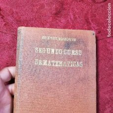 Libros antiguos: SEGUNDO CURSO DE MATEMATICAS,IGNACIO SUAREZ SOMONTE, 1935. INSTITUTO CARDENAL CISNEROS