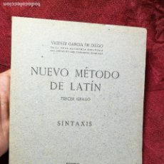 Libros antiguos: NUEVO METODO DE LATIN. TERCER GRADO -SINTAXIS - GARCIA DE DIEGO, V. 1941 EDT. GARCIA ENCISO MADRID