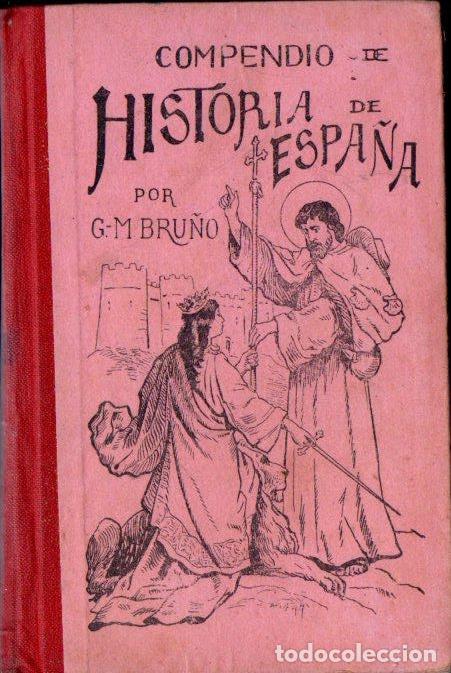 COMPENDIO DE HISTORIA DE ESPAÑA BRUÑO PRIMER CURSO 1919 (Libros Antiguos, Raros y Curiosos - Libros de Texto y Escuela)