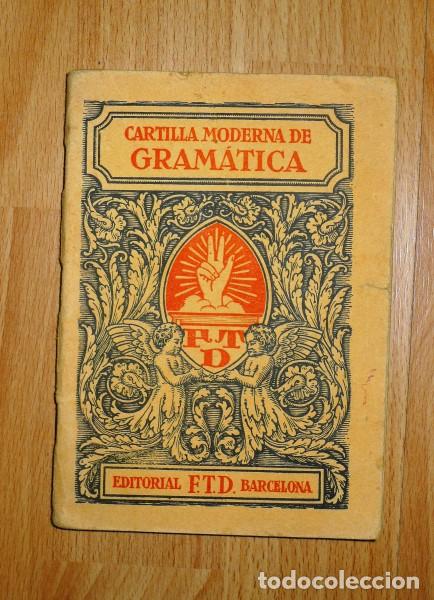 Libros antiguos: F.T.D. Cartilla Moderna de Gram&aacute;tica - Foto 1