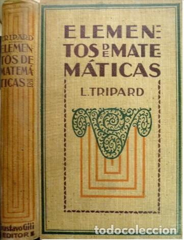 Libros antiguos: TRIPARD, L.  Elementos de Matem&aacute;ticas. 1919. - Foto 1