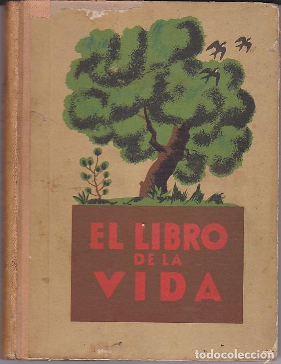 Libros antiguos: LIBRO ESCUELA EL LIBRO DE LA VIDA SEIX BARRAL - Foto 1