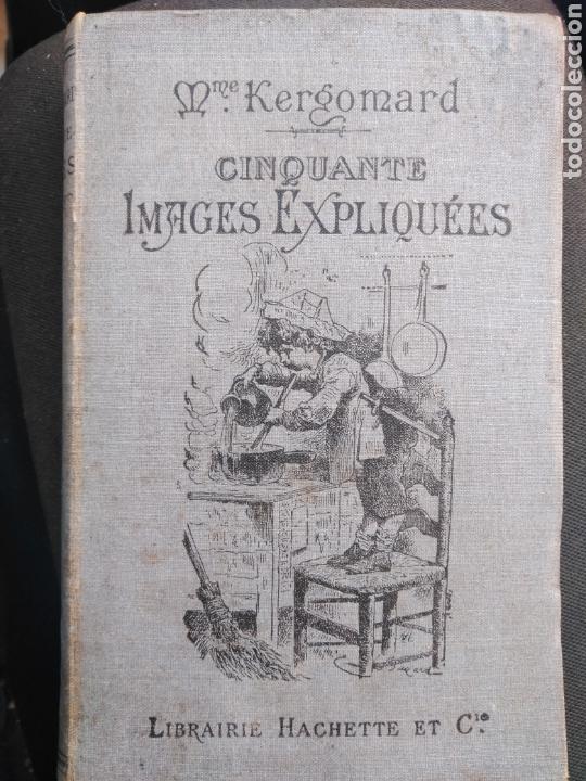 Libri antichi: Cinquante images expliqu&eacute;es / M. Paulina Kergomard. Paris: Libraire Hachette, 1890