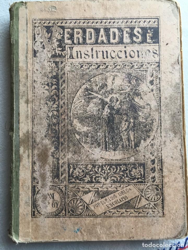 Libros antiguos: VERDADES E INSTRUCCIONES .Luis &Uacute;beda  y Gallardo - Foto 1