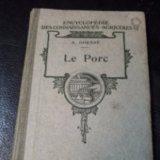 Libros antiguos: LE PORC DE HACHETTE. EL CERDO AÑO 1921. CON 111 PAGINAS. Lote 178737578