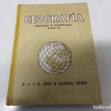 Libros antiguos: GEOGRAFIA ESPAÑA Y PORTUGAL LIBRO TERCERO JUAN PALAU VERA 1933