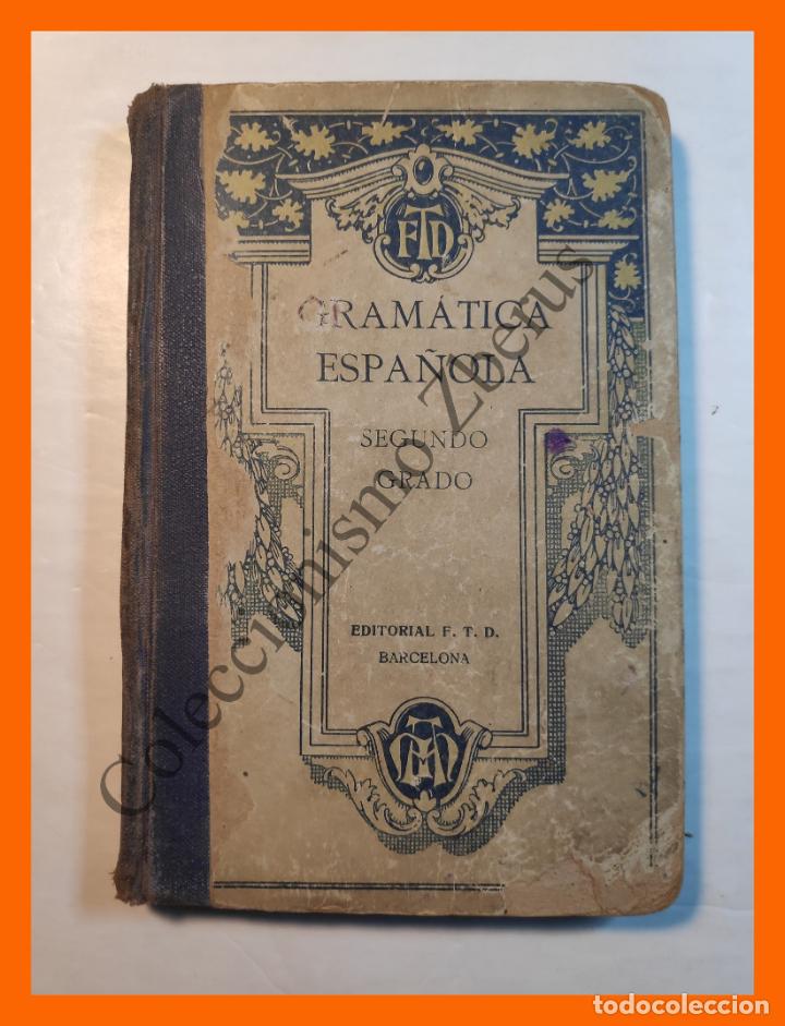 Libros antiguos: GRAMATICA Espa&ntilde;ola . Segundo Grado - Foto 1
