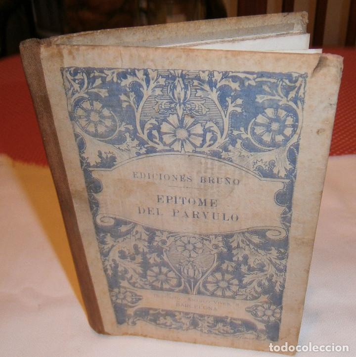 Libros antiguos: Epitome del parvulo  ediciones Bru&ntilde;o  Barcelona 1935 - Foto 1