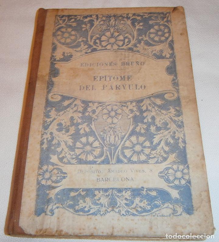 Libros antiguos: Epitome del parvulo  ediciones Bru&ntilde;o  Barcelona 1935 - Foto 2
