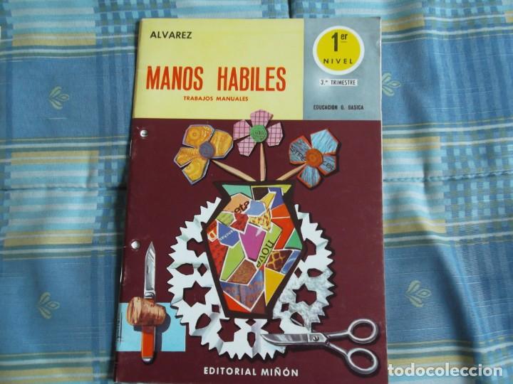 MANOS HABILES 1º NIVEL 3º TRIMESTREMIÑON ALVAREZ (Libros Antiguos, Raros y Curiosos - Libros de Texto y Escuela)