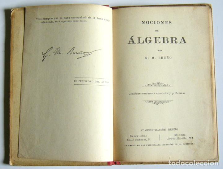 Libros antiguos: NOCIONES DE ALGEBRA - G. M. BRU&Ntilde;O - Foto 2