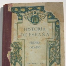 Libros antiguos: HISTÒRIA DE ESPAÑA PRIMER GRADO - FTD