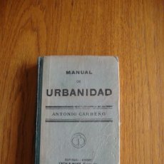 Libros antiguos: MANUAL DE URBANIDAD Y BUENAS MANERAS, PARA USO DE LA JUVENTUD DE AMBOS SEXOS. ANTONIO CARREÑO. . Lote 202442856