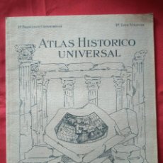 Libros antiguos: ATLAS HISORICO UNIVERSAL - 2º CURSO INSTITUTO - INSTITUTO GEOGRÁFICO DE AGOSTINI - AÑO 1926. Lote 203799575
