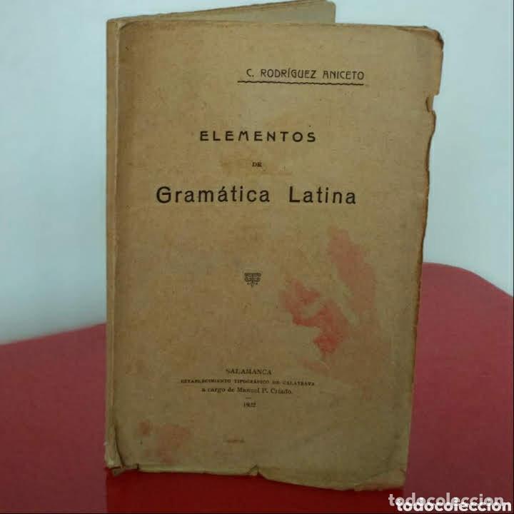 Libros antiguos: Elementos de la gram&aacute;tica latina 1922 - Foto 1