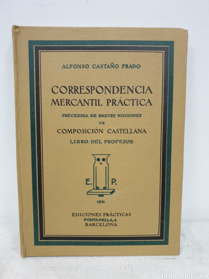 Libros antiguos: CORRESPONDENCIA MERCANTIL PR&Aacute;CTICA 1931 - Foto 1