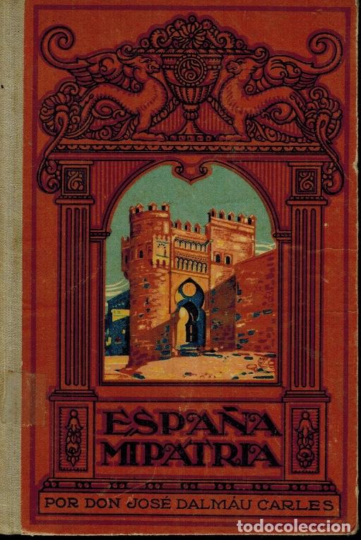 Libros antiguos: ESPA&Ntilde;A MI PATRIA - Foto 1