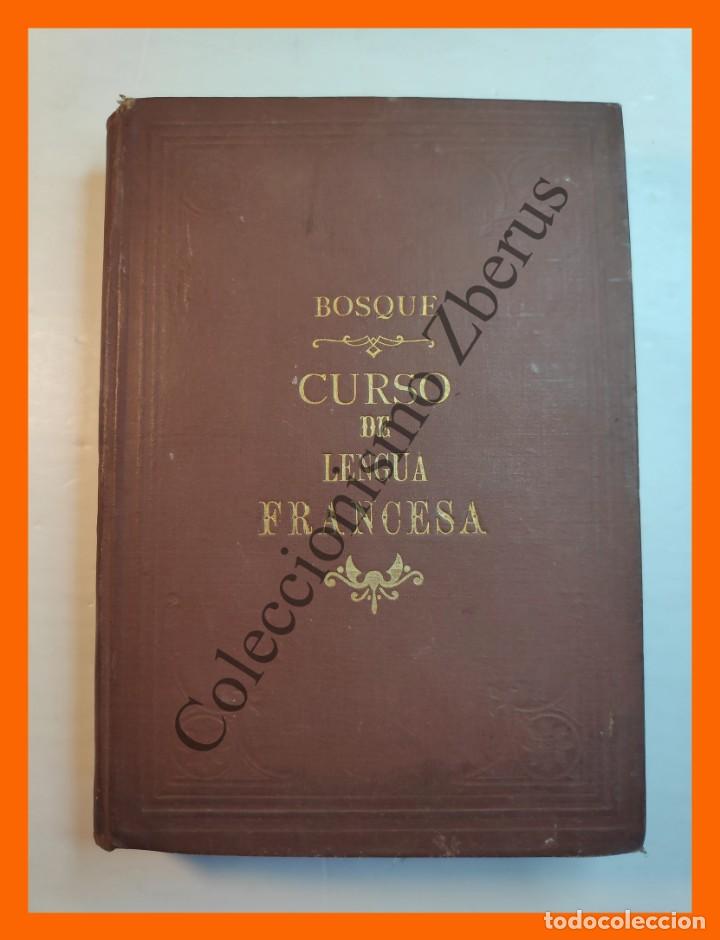 Libros antiguos: Compendio de Gramatica Francesa - Julian Bosque - Foto 1
