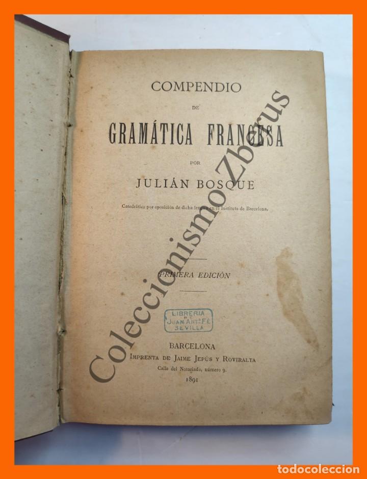Libros antiguos: Compendio de Gramatica Francesa - Julian Bosque - Foto 2