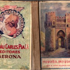 Libros antiguos: DALMAU CARLES : ESPAÑA MI PATRIA (1919). Lote 215559285