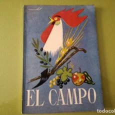 Libros antiguos: EL CAMPO. LIBRO ESCOLAR DE LECTURA PARA UN TERCER GRADO. 1964.. Lote 218248588