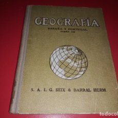 Libros antiguos: ESPAÑA Y PORTUGAL GEOGRAFIA LIBRO III LECTURAS PARA NIÑOS SEIX & BARRAL 1931