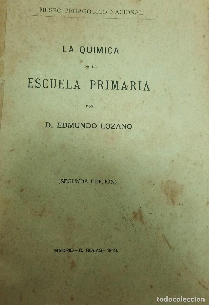 Livros antigos: LA QUIMICA DE LA ESCUELA PRIMARIA  (A/ PED- 031)