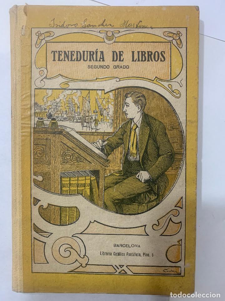 Libros antiguos: Tenedur&iacute;a de libros (segundo grado) 1920 - Foto 1