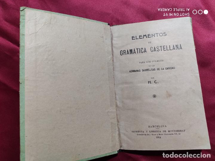 Libros antiguos: ELEMENTOS DE GRAMATICA CASTELLANA. 1914 - Foto 2
