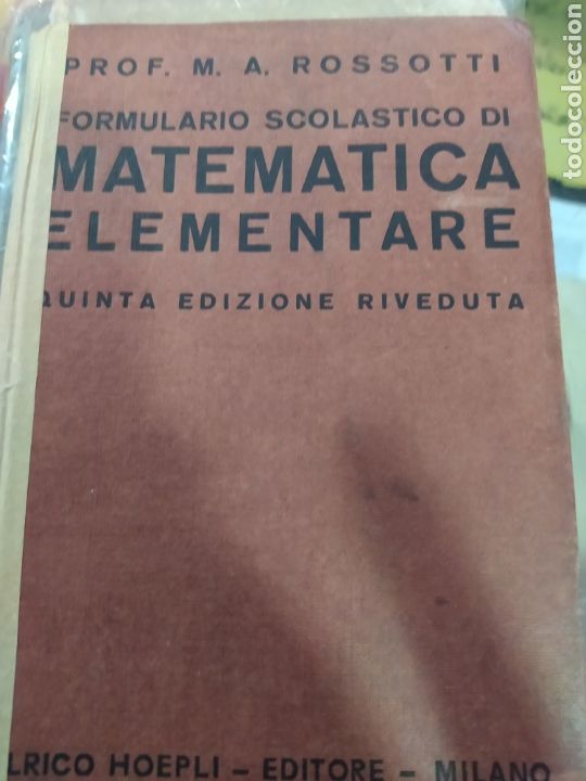 Libros antiguos: Formulario escol&aacute;stico matem&aacute;tica elemental Italia - Foto 1
