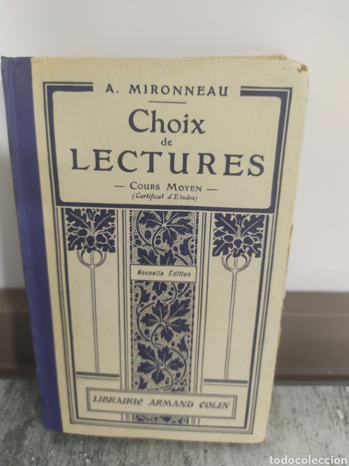 Libros antiguos: A. MIRONNEAU. CHOIX DE LECTURES. 1934 - Foto 1