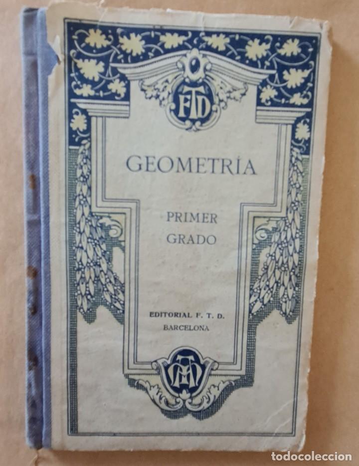 Libros antiguos: Geometr&iacute;a. Primer grado - Foto 1