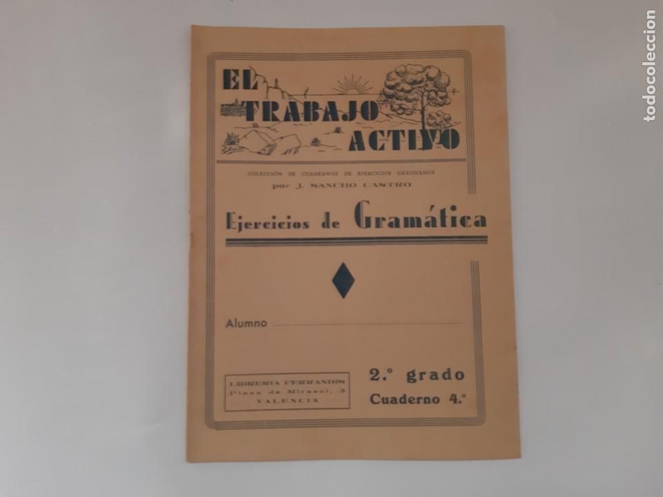 Libros antiguos: EL TRABAJO ACTIVO EJERCICIOS GRAMATICA 2&ordm; GRADO ANTIGUO CUADERNO 4&ordm; LIBRERIA FERRANDIS VALENCIA RV