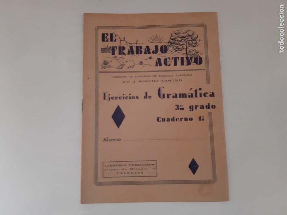 Libros antiguos: EL TRABAJO ACTIVO EJERCICIOS GRAMATICA 3&ordm; GRADO ANTIGUO CUADERNO 1&ordm; LIBRERIA FERRANDIS VALENCIA RV