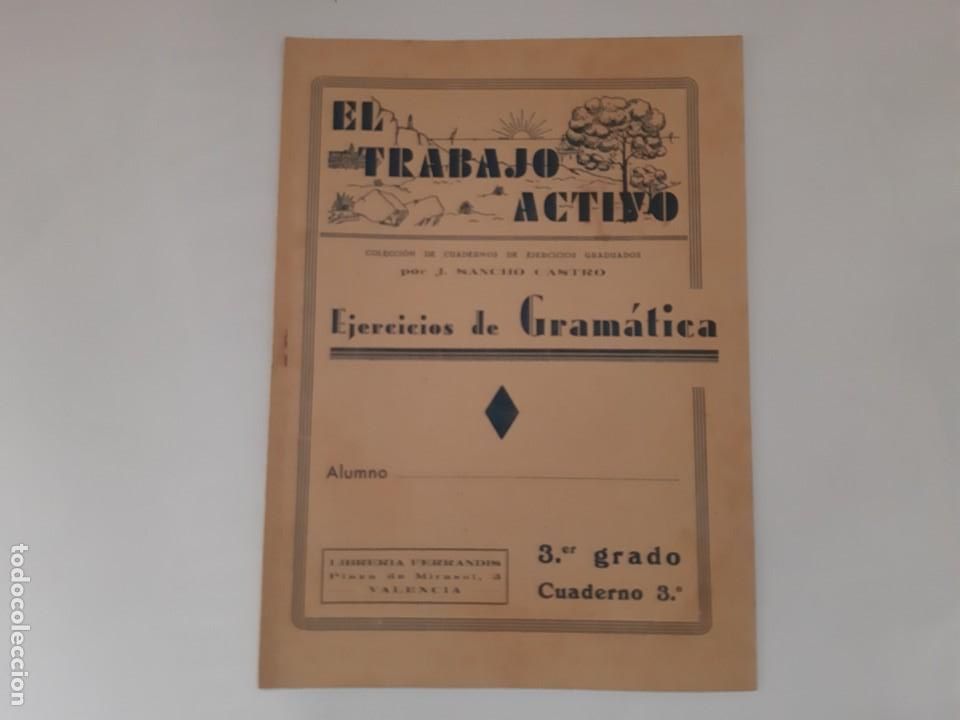 Libros antiguos: EL TRABAJO ACTIVO EJERCICIOS GRAMATICA 3&ordm; GRADO ANTIGUO CUADERNO 3&ordm; LIBRERIA FERRANDIS VALENCIA RV