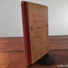 Libros antiguos: PAGINAS SELECTAS - D. MANUEL IBARZ - DALMAU CARLES & COMP., 1908, 4ª EDICION, GERONA. Lote 251500385
