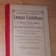 Libros antiguos: RAMÓN CLUET Y MORA - DEFINICIONES Y EJERCICIOS DE LENGUA CASTELLANA - 1901. Lote 255449755