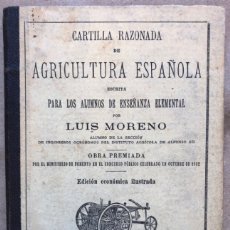 Libros antiguos: CARTILLA RAZONADA DE AGRICULTURA ESPAÑOLA POR LUIS MORENO. 1883.. Lote 148634041