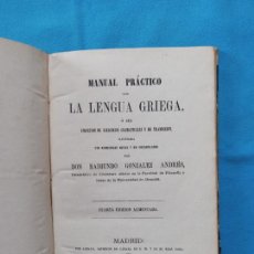 Libros antiguos: MANUAL PRACTICO - LENGUA GRIEGA - MADRID 1864. Lote 265792714