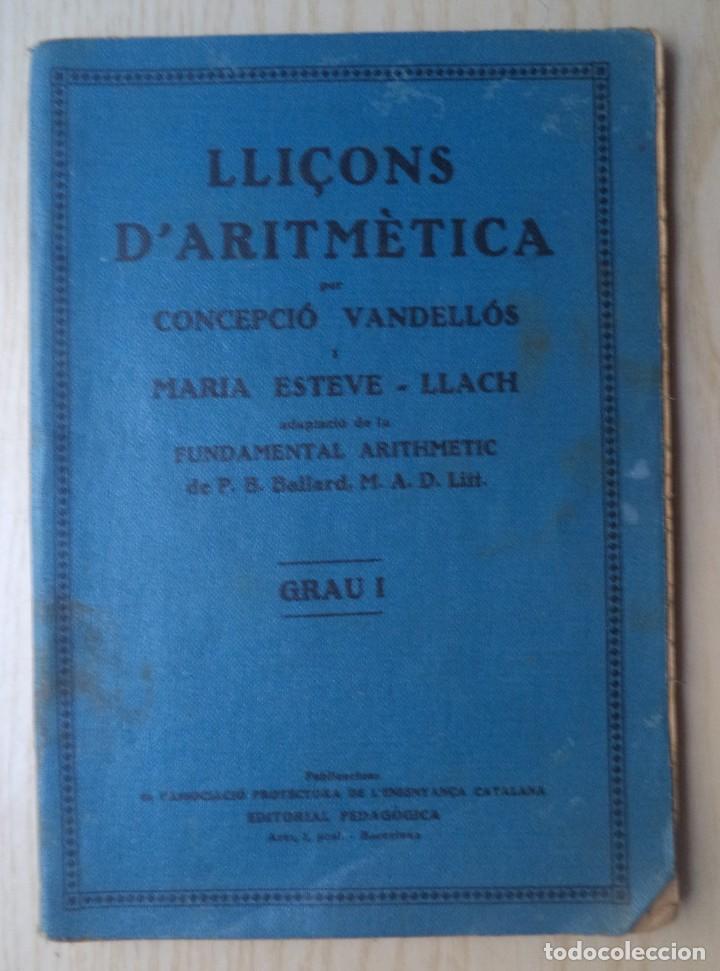 Libros antiguos: LIBRO LLI&Ccedil;ONS DARITMETICA GRAU 1 - Foto 1