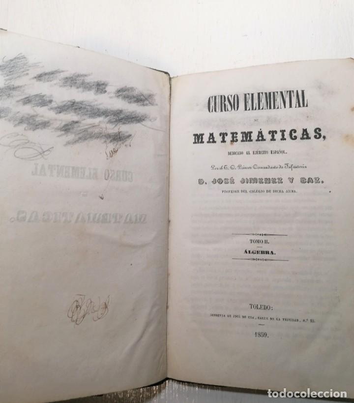 Libros antiguos: Libro: &rdquo;curso elemental de matematicas&rdquo; a&ntilde;o 1859 - Foto 3