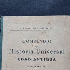 Libros antiguos: COMENDIO DE HISTORIA UNIVERSAL EDAD ANTIGUA CUARTA EDICIÓN 1923 P. RAMÓN RUIZ AMADO. Lote 285085963