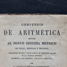 Libros antiguos: PRECIOSO LIBRO CONPENDIO DE ARITMÉTICA APLICADA AL NUEVO SISTEMA MÉTRICO. D. DOMINGO RAMOS. 1890. Lote 285090368