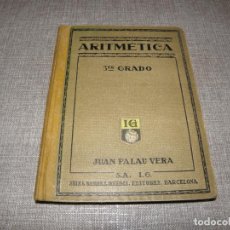 Libros antiguos: ARITMETICA TERCER GRADO JUAN FALAU VERA TERCERA EDICION 1923. Lote 286182518