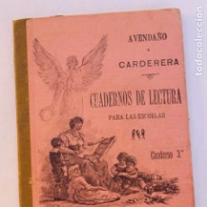 Libros antiguos: CUADERNOS DE LECTURA PARA ESCUELAS AVENDAÑO Y CARDERERA, 1896. Lote 303591973