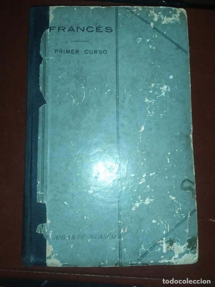 Libros antiguos: LENGUA FRANCESA PRIMER CURSO CON EL PROGRAMA E.UGARTE BLASCO CUARTA EDICI&Oacute;N 1929 - Foto 1